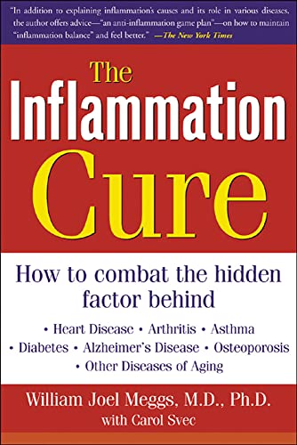The Inflammation Cure: Simple steps for reversing Heart Diseas, Arthritis, Diabetes, Asthma, Alzheimer's Disease, Osteoporosis and Other Disease of Aging The Inflammation Cure: Simple steps for reversing Heart Diseas, Arthritis, Diabetes, Asthma, Alzheimer's Disease, Osteoporosis and Other Disease of Aging von McGraw-Hill Education