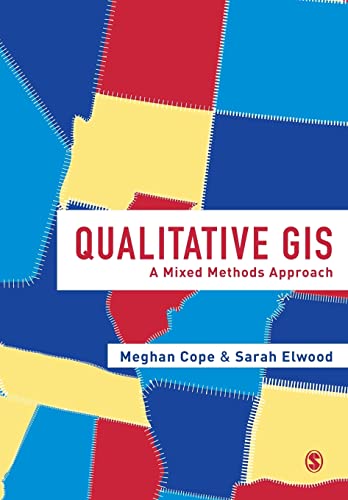 Qualitative GIS: A Mixed Methods Approach von Sage Publications