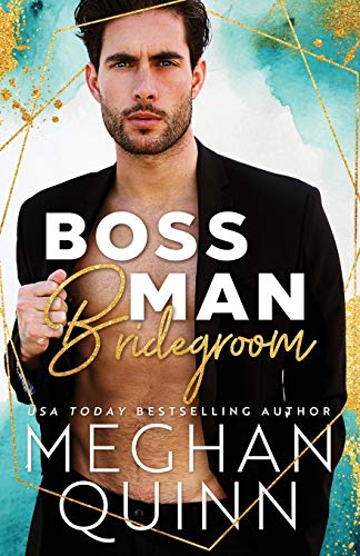 Boss Man Bridegroom (The Bromance Club, Band 3)