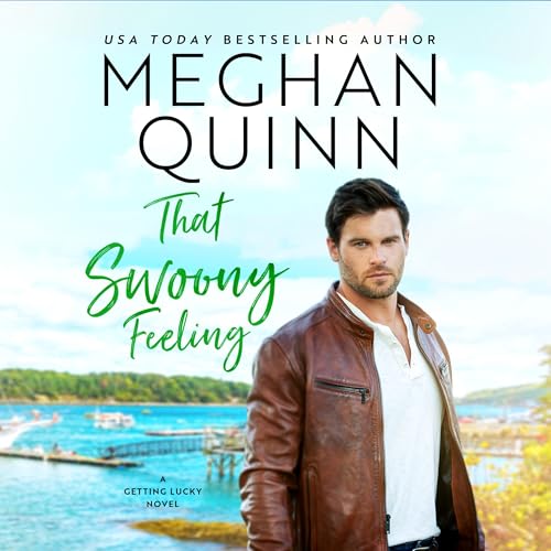 That Swoony Feeling (The Getting Lucky Series)