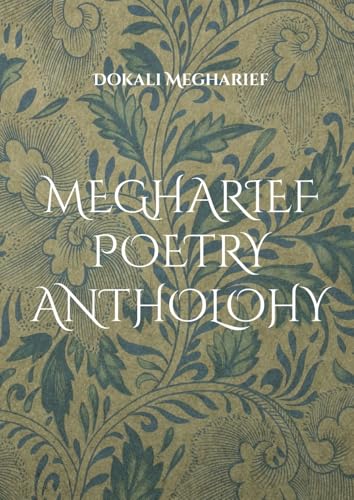 MEGHARIEF POETRY ANTHOLOGY: Storytelling Poetry von BoD – Books on Demand