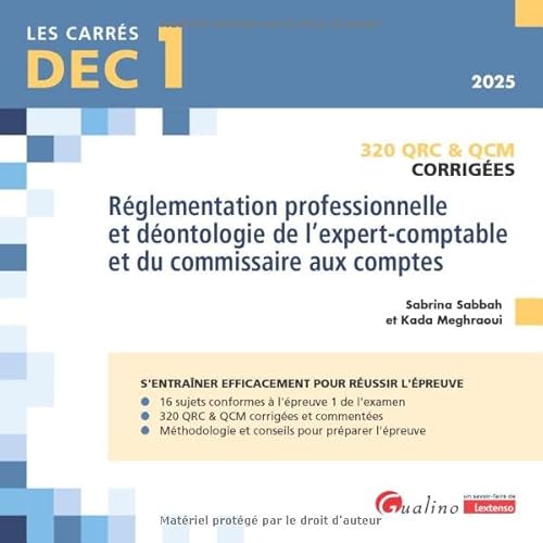 DEC 1 - QRC et QCM corrigées - Réglementation professionnelle et déontologie de l'expert-comptable et du commissaire aux comptes: 320 QRC & QCM (2024) von GUALINO