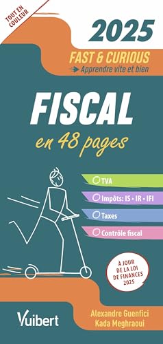 Fast & Curious Fiscal 2025: À jour de la loi de finances von VUIBERT