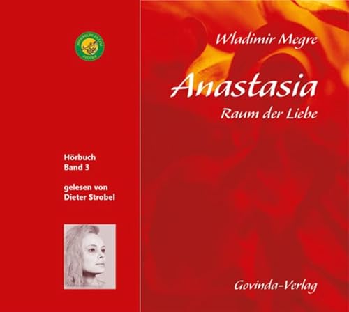 Anastasia, Raum der Liebe (CD): Band 3: Band 3, Lesung. MP3 Format. Ungekürzte Ausgabe