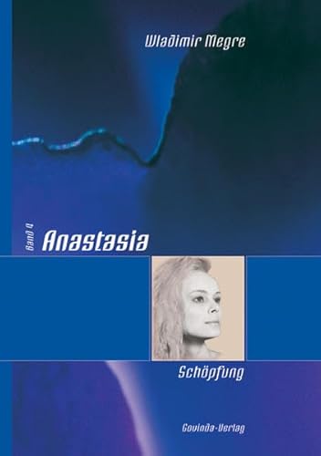 Anastasia - Schöpfung