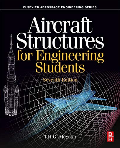 Aircraft Structures for Engineering Students (Aerospace Engineering) von Butterworth-Heinemann