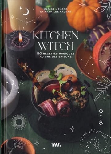 Kitchen witch - 50 recettes magiques au gré des saisons von WEBEDIA BOOKS