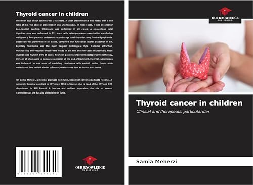 Thyroid cancer in children: Clinical and therapeutic particularities von Our Knowledge Publishing