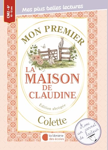 Mon premier Colette - La maison de Claudine von LIB DES ECOLES