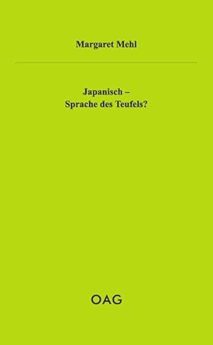 Japanisch - Sprache des Teufels? (OAG Taschenbuch)