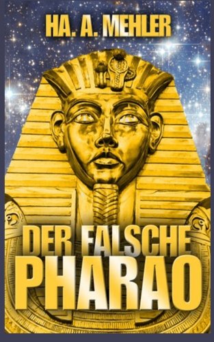 Der falsche Pharao von CreateSpace Independent Publishing Platform