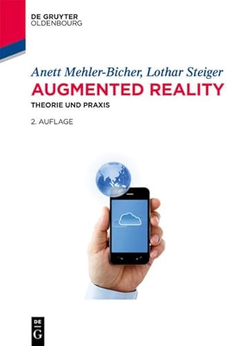 Augmented Reality: Theorie und Praxis von De Gruyter Oldenbourg