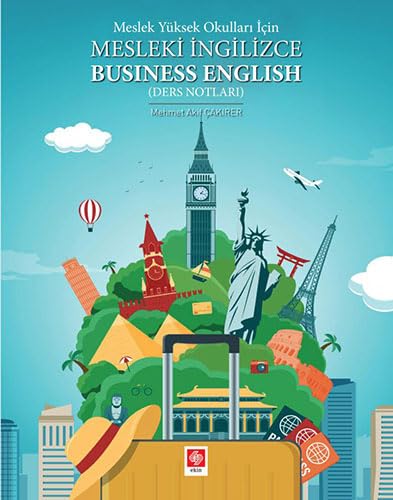 Meslek Yüksek Okulları İçin Mesleki İngilizce Business English: ( Ders Notları ) von Ekin Basım Yayın