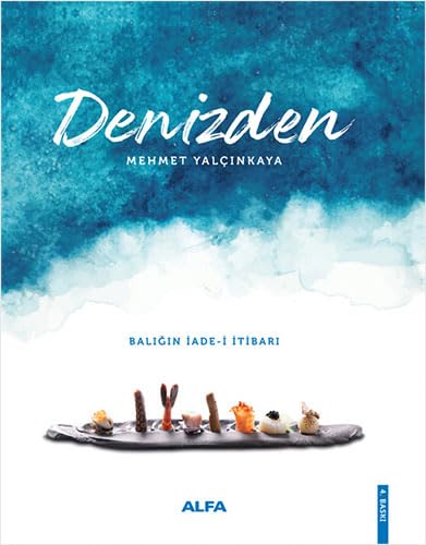 Denizden (Ciltli): Balığın İade - i İtibarı