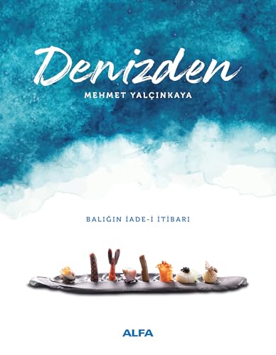 Denizden (Ciltli): Balığın İade - i İtibarı