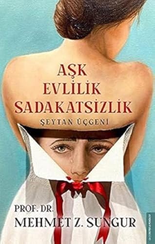 Ask Evlilik Sadakatsizlik: Seytan Ücgeni