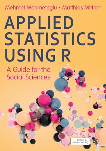 Applied Statistics Using R: A Guide for the Social Sciences von SAGE Publications Ltd