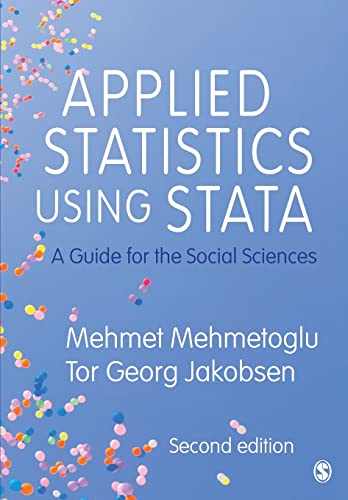 Applied Statistics Using Stata: A Guide for the Social Sciences von SAGE Publications Ltd