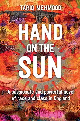 Hand On The Sun: A passionate and powerful novel of race and class in England