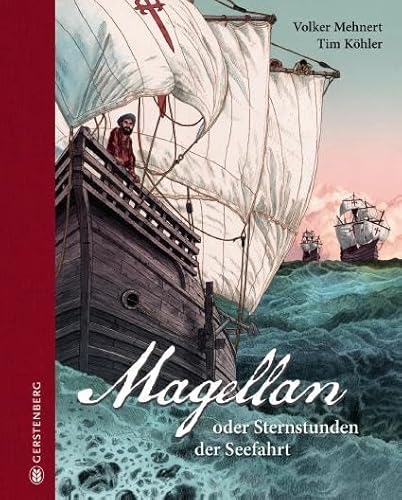 Magellan: oder Sternstunden der Seefahrt