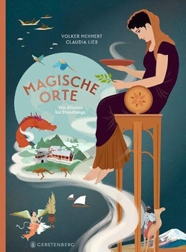 Magische Orte: Von Atlantis bis Stonehenge von Gerstenberg Verlag
