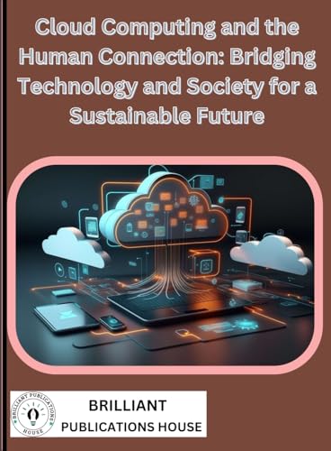 Cloud Computing and the Human Connection: Bridging Technology and Society for a Sustainable Future von imprint