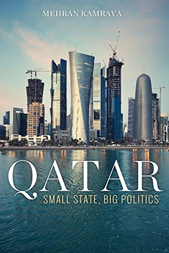 Qatar: Small State, Big Politics von Cornell University Press