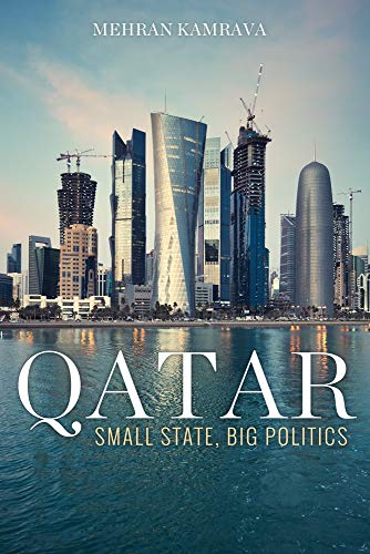 Qatar: Small State, Big Politics von Cornell University Press