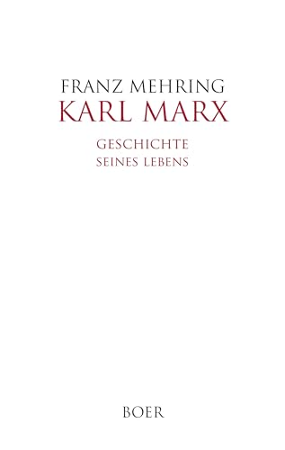 Karl Marx: Geschichte seines Lebens Karl Marx: Geschichte seines Lebens von BOER