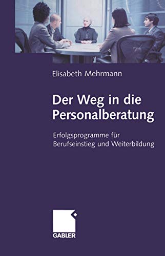 Der Weg in die Personalberatung