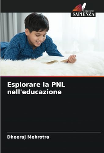 Esplorare la PNL nell'educazione von Edizioni Sapienza