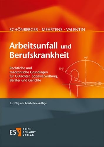 Arbeitsunfall und Berufskrankheit: Rechtliche und medizinische Grundlagen für Gutachter, Sozialverwaltung, Berater und Gerichte Arbeitsunfall und Berufskrankheit: Rechtliche und medizinische Grundlagen für Gutachter, Sozialverwaltung, Berater und Gerichte