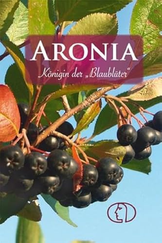 Aronia - Königin der Blaublüter (Minibibliothek)