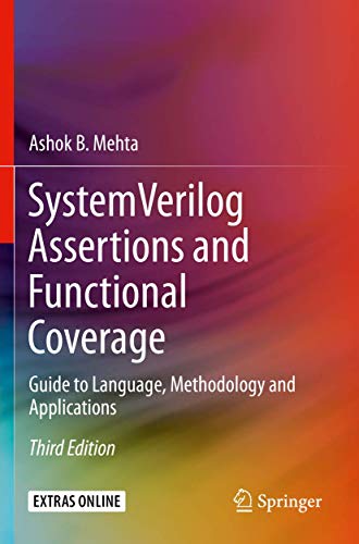 System Verilog Assertions and Functional Coverage: Guide to Language, Methodology and Applications von Springer