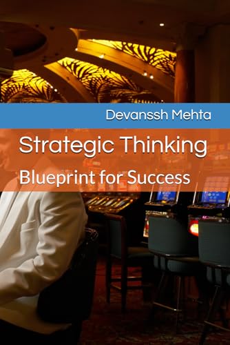 Strategic Thinking: Blueprint for Success von Independently published