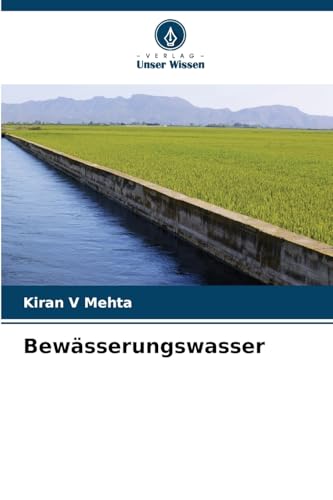 Bewässerungswasser von Verlag Unser Wissen