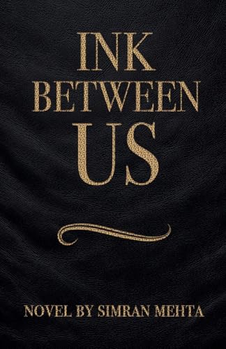 Ink between us von Simran Mehta
