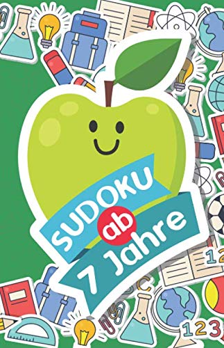 Sudoku ab 7 Jahren: 300 Sudoku für schlaue Kinder ab 7 Jahre Denksport Zum Knobeln und zur Entwicklung des Logischen Denkens | 9x9 Sudoku Rätsel ideal ... (Einfache Sudokus für Kinder, Band 6) Sudoku ab 7 Jahren: 300 Sudoku für schlaue Kinder ab 7 Jahre Denksport Zum Knobeln und zur Entwicklung des Logischen Denkens | 9x9 Sudoku Rätsel ideal ... (Einfache Sudokus für Kinder, Band 6)