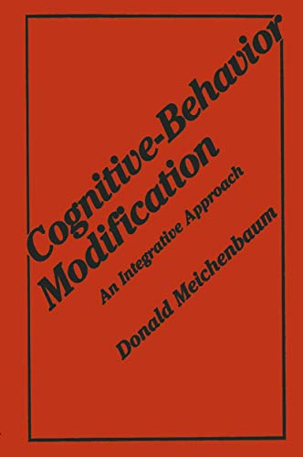 Cognitive-Behavior Modification: An Integrative Approach (The Plenum Behavior Therapy Series) von Springer