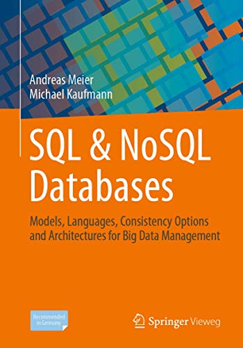 SQL & NoSQL Databases: Models, Languages, Consistency Options and Architectures for Big Data Management