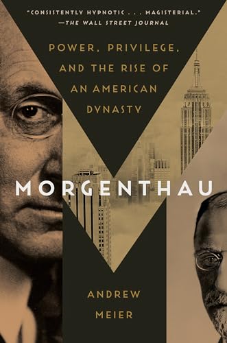 Morgenthau: Power, Privilege, and the Rise of an American Dynasty von Penguin