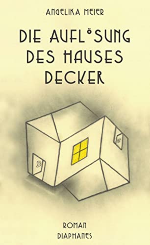 Die Auflösung des Hauses Decker (Literatur) von Diaphanes