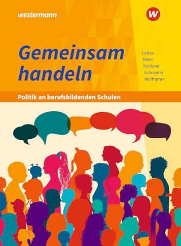 Gemeinsam handeln - Politik an berufsbildenden Schulen: Schülerband von Westermann Berufliche Bildung GmbH