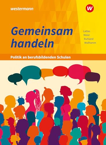Gemeinsam handeln - Politik an berufsbildenden Schulen: Schulbuch von Bildungsverlag Eins