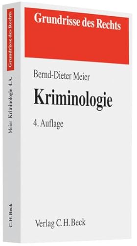 Kriminologie (Grundrisse des Rechts)