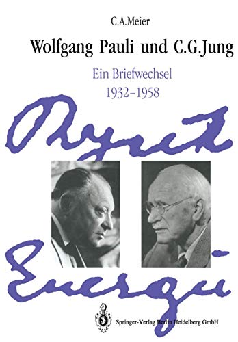 Wolfgang Pauli und C. G. Jung: Ein Briefwechsel 1932–1958 von Springer