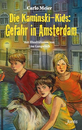 Die Kaminski-Kids: Gefahr in Amsterdam (Die Kaminski-Kids (TB): Taschenbuchausgaben) von Fontis