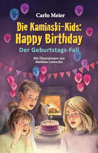 Die Kaminski-Kids: Happy Birthday: Der Geburtstags-Fall