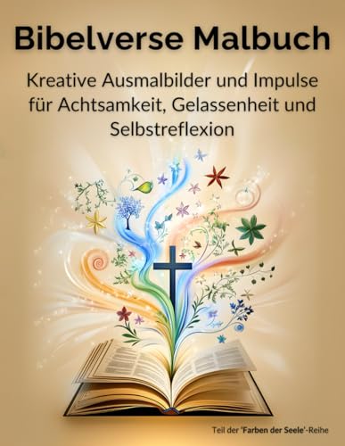 Bibelverse Malbuch: Kreative Ausmalbilder und Impulse für Achtsamkeit, Gelassenheit und Selbstreflexion