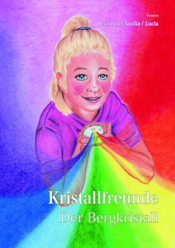 Kristallfreunde: Der Bergkristall Kristallfreunde: Der Bergkristall von Paramon